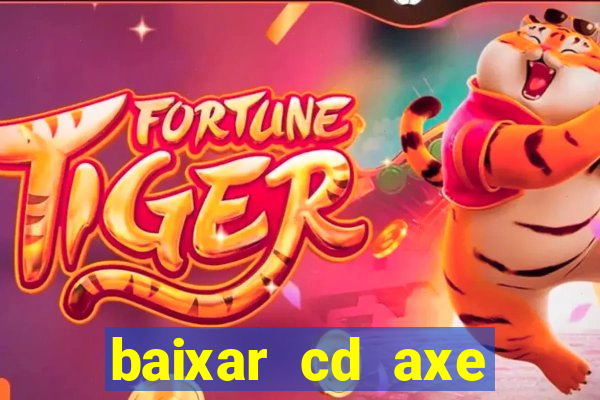 baixar cd axe bahia 2000 gratis